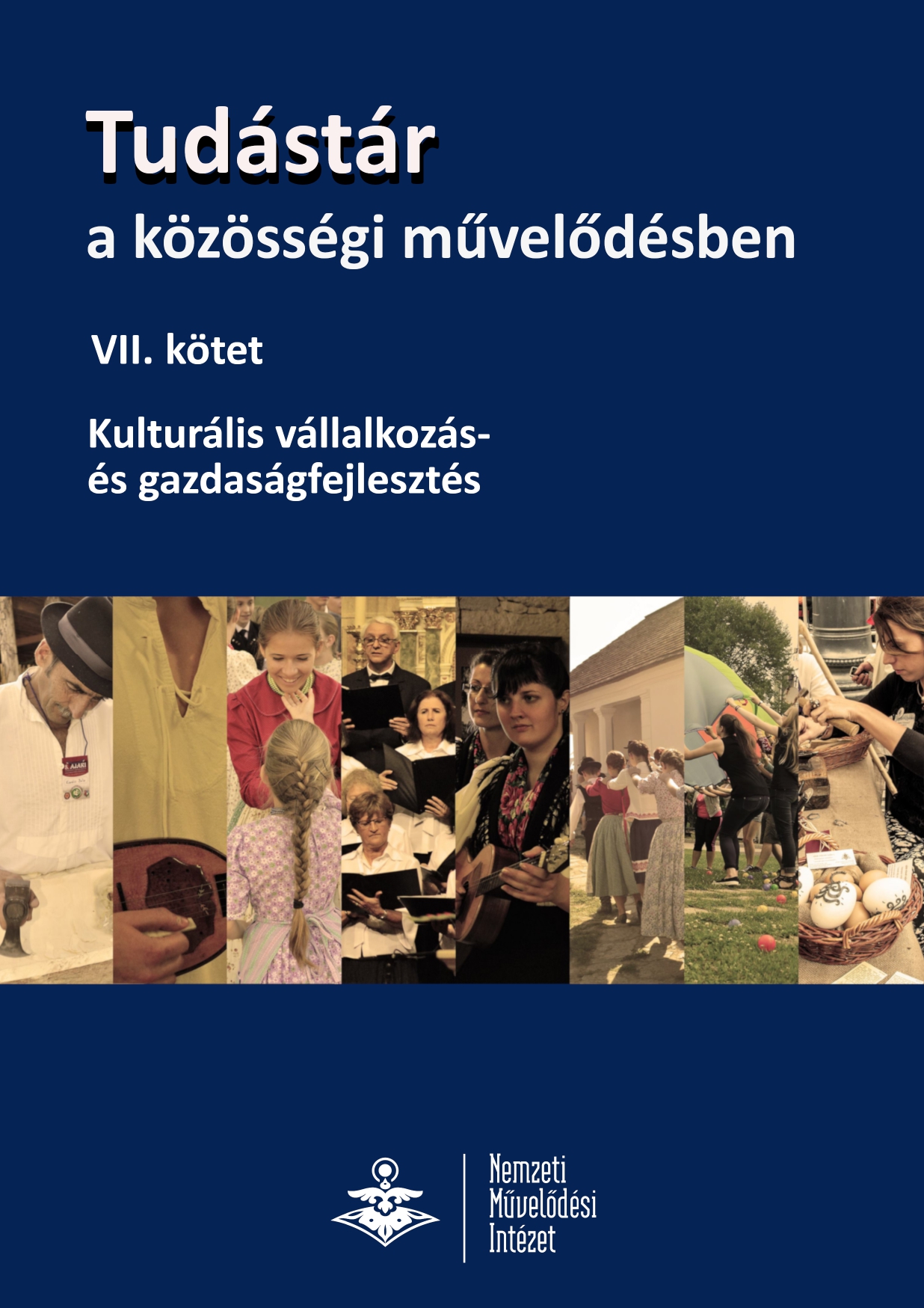 Morvay Szabolcs: Recenzió a Tudástár a közösségi művelődésben – VII. kötet Kulturális vállalkozás– és gazdaságfejlesztés című munkáról